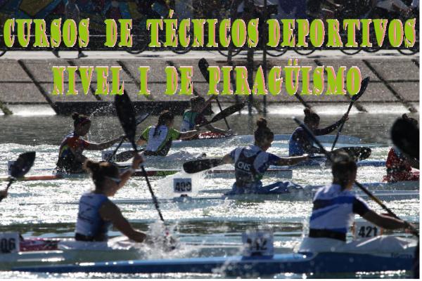 CURSO DE TÉCNICOS DEPORTIVOS NIVEL I DE PIRAGÜISMO