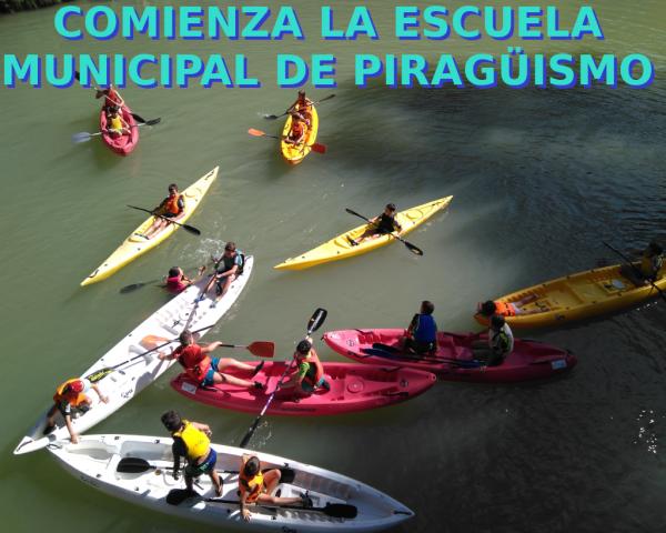 COMIENZA LA ESCUELA MUNICIPAL DE PIRAGÜISMO